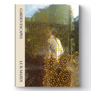 Mazen, Lu B. / Damian Zimmermann. Garden Escapes - A Space between Dream and Reality. KRAUTin Verlag, 2026.