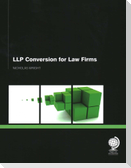 LLP Conversion for Law Firms