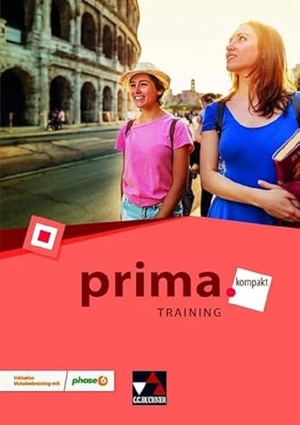 Beck, Stefan / Schwieger, Frank et al. prima.kompakt Training mit Lernsoftware - inklusive Vokabeltraining mit phase6. Buchner, C.C. Verlag, 2022.