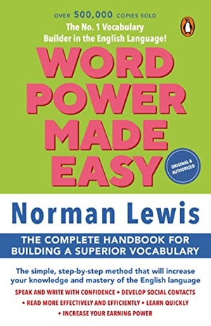 Lewis, Norman. Word Power Made Easy - | Over a million copies sold Worldwide | With Self Assessment Activities | Ideal For IELTS & TOEFL Preparations. Penguin Random House India, 2015.