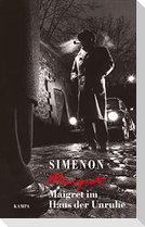 Maigret im Haus der Unruhe