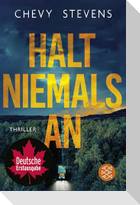 Halt niemals an