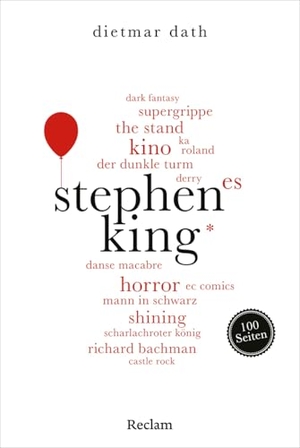 Dath, Dietmar. Stephen King. 100 Seiten. Reclam Philipp Jun., 2022.