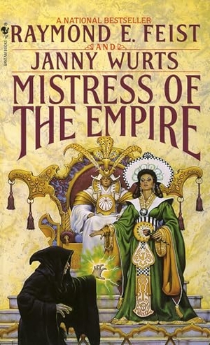 Feist, Raymond E / Janny Wurts. Mistress of the Empire. Random House Worlds, 1993.