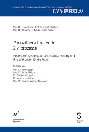 Eichel, Florian / Christoph Hurni et al (Hrsg.). Grenzüberschreitende Zivilprozesse - Neue Gesetzgebung, aktuelle Rechtsprechung und ihre Wirkungen für die Praxis. Stämpfli Verlag AG, 2026.