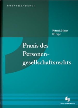 Aumann, Christoph / Bühler, Jonas et al. Praxis des Personengesellschaftsrechts. Deutscher Notarverlag, 2026.
