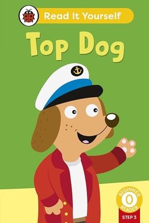 Ladybird. Top Dog (Phonics Step 3) - Read It Yourself - Level 0 Beginner Reader. BBC Books, 2026.