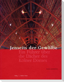 Jenseits der Gewölbe