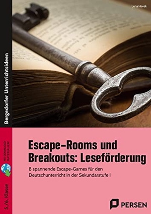 Havek, Lena. Escape-Rooms und Breakouts: Leseförderung - 8 spannende Escape-Games für den Deutschunterricht in der Sekundarstufe I (5. und 6. Klasse). Persen Verlag i.d. AAP, 2022.