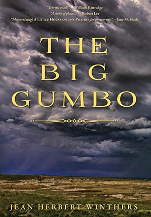 Winthers, Jean Herbert. The Big Gumbo. Bitterroot Press, 2019.