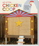 Art of the Chicken Coop