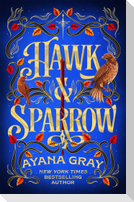 Hawk & Sparrow