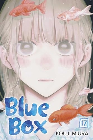 Miura, Kouji. Blue Box, Vol. 17. Simon & Schuster UK Ltd, 2025.