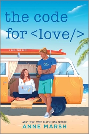 Marsh, Anne. The Code for Love - A Spicy Workplace Rivals Steminist ROM Com. Harlequin, 2025.