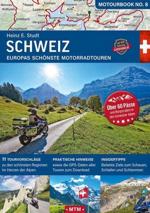 Studt, Heinz E.. Schweiz - Europas schönste Motorradtouren. MoTourMedia e.K., 2026.
