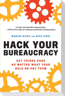 Hack Your Bureaucracy