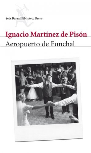 Martínez De Pisón, Ignacio. Aeropuerto de Funchal. Editorial Seix Barral, 2009.