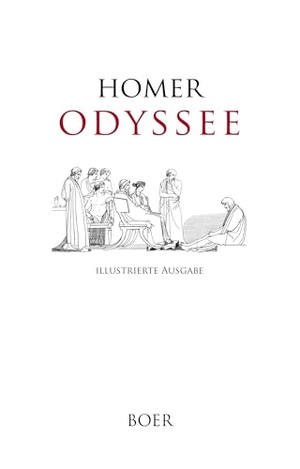 Homer, Homer / Thassilo Von Scheffer. Odyssee - Mit Illustrationen von John Flaxmann. Boer, 2024.