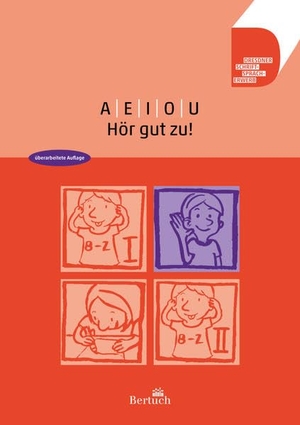 Volkmann, Anne / Annett Zilger. A E I O U ... Hör gut zu!. Bertuch Verlag GmbH, 2022.