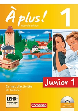 Gregor, Gertraud / Jorißen, Catherine et al. À plus! Nouvelle édition Junior. Band 1. 1. Lernjahr Carnet d'activités mit CD-Extra und DVD-ROM. Cornelsen Verlag GmbH, 2013.
