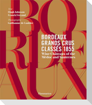 Bordeaux Grands Crus Classés 1855
