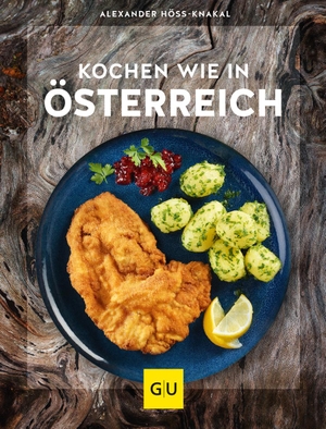 Höss-Knakal, Alexander. Kochen wie in Österreich. Graefe und Unzer Verlag, 2020.