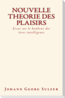 Nouvelle theorie des plaisirs