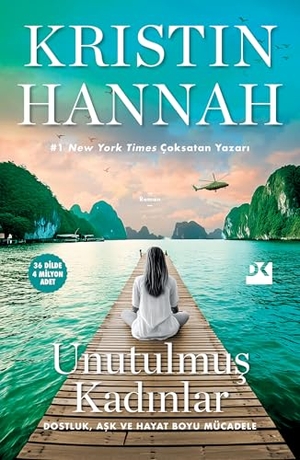 Hannah, Kristin. Unutulmus Kadinlar. Dogan Kitap, 2025.