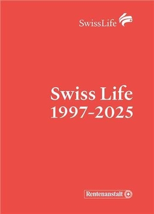 Swiss Life Holding AG (Hrsg.). Swiss Life 1997-2025. Scheidegger & Spiess, 2026.