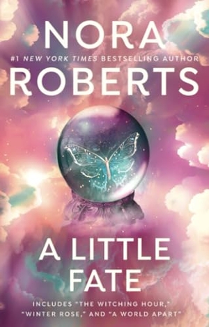 Roberts, Nora. A Little Fate. Random House, 2025.