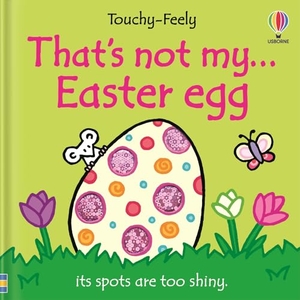 Watt, Fiona. That's not my... Easter Egg. Usborne Publishing  IWUK, 2026.