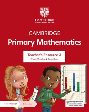 Moseley, Cherri / Janet Rees. Cambridge Primary Mathematics Teacher's Resource 3 with Digital Access. Cambridge University Press, 2021.