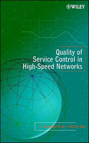 Chao / Guo. Quality of Service Control in High-Speed Networks. John Wiley & Sons, 2001.