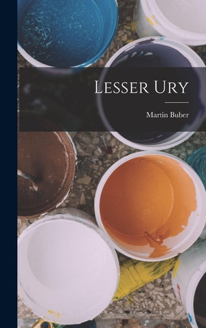 Buber, Martin. Lesser Ury. British Library, Historical Print Editions, 2022.