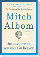 The Next Person You Meet in Heaven