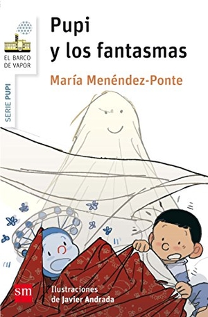 Andrada, Javier / María Menéndez-Ponte. Pupi y los fantasmas. Fundación Santa María-Ediciones SM, 2015.