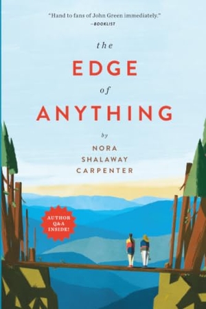 Carpenter, Nora Shalaway. The Edge of Anything. Running Press Book Publishers, 2022.