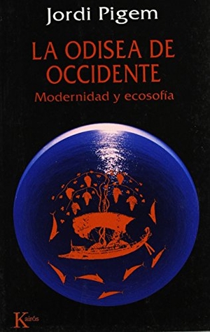 Pigem, Jordi. Odisea de occidente, la. Editorial Kairós SA, 1994.