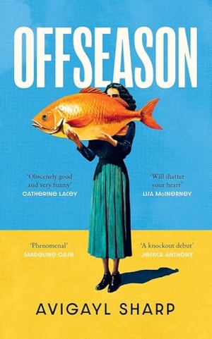 Sharp, Avigayl. Offseason - 'Phenomenal' MADELINE CASH, author of LOST LAMBS. Orion Publishing Co, 2026.