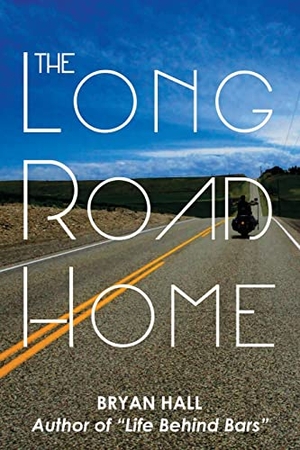 Hall, Bryan. The Long Road Home. Banyan Tree Press, 2021.