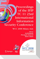 Proceedings of the IFIP TC 11 23rd International Information Security Conference