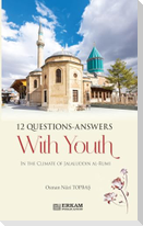 12 Questions Answers with Youth in the Climate of Jalaluddin Rumi