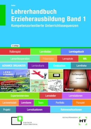 Heinz, Hanna. Lehrerhandbuch Erzieherausbildung Band 1 - Kompetenzorientierte Unterrichtssequenzen. Handwerk + Technik GmbH, 2024.