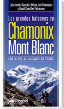 Los grandes balcones de Chamonix-Mont Blanc : los Alpes al alcance de todos