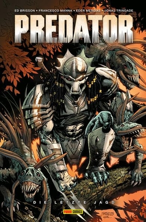 Brisson, Ed / Messias, Eder et al. Predator - Bd. 3: Die letzte Jagd. Panini Verlags GmbH, 2025.