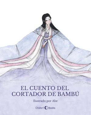 Anónimo. El cuento del cortador de bambú. Chidori Books, 2020.