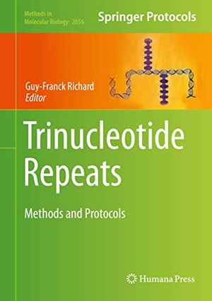 Richard, Guy-Franck (Hrsg.). Trinucleotide Repeats - Methods and Protocols. Springer New York, 2019.