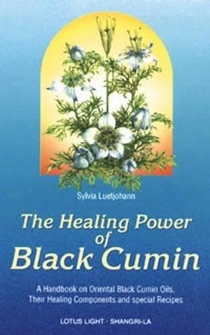 Luetjohann, Sylvia. Healing Power of Black Cumin. Lotus Press (WI), 1998.