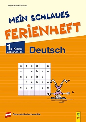 Nowak-Bartel, Irma / Elfriede Schwarz. Mein schlaues Ferienheft Deutsch - 1. Klasse Volksschule. G&G Verlagsges., 2022.
