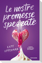 Le nostre promesse spezzate
